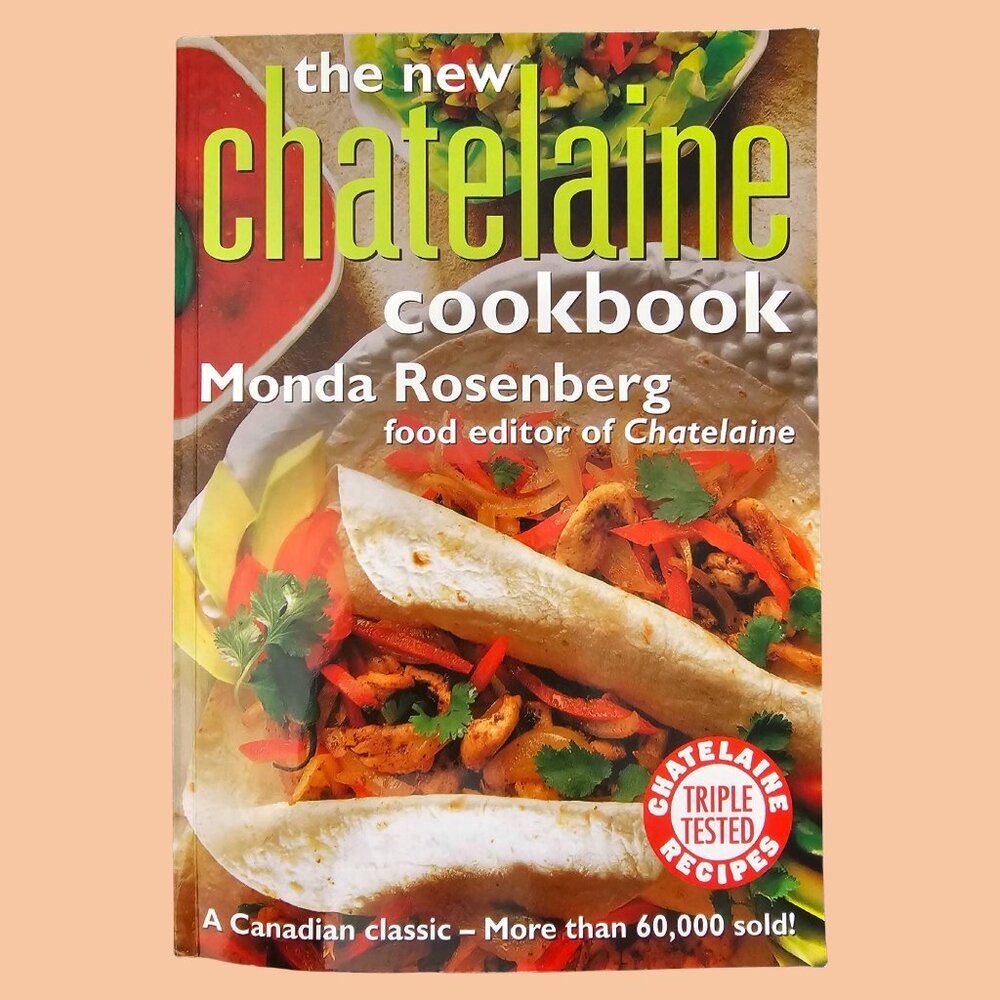 New Chatelaine Cookbook Monda Rosenberg 2000 Reprint | Classic Canadian Cookbook